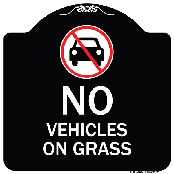 Signmission No Vehicles on Grass Heavy-Gauge Aluminum Architectural Sign, 18" x 18", BW-1818-23552 A-DES-BW-1818-23552 - main